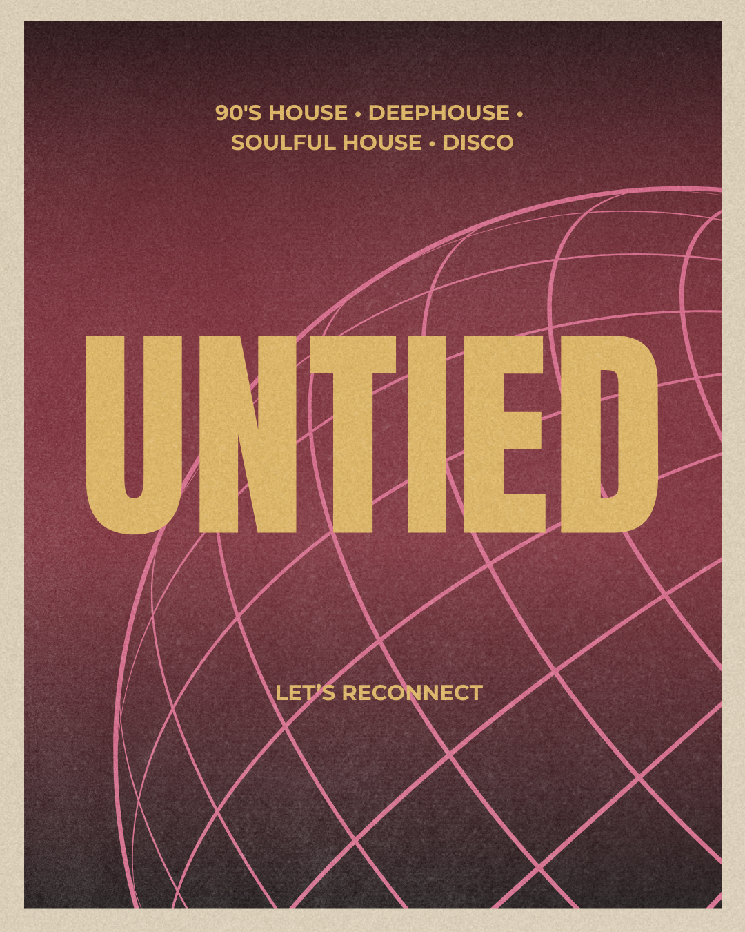 UNTIED poster — pink wireframe globe, let's reconnect