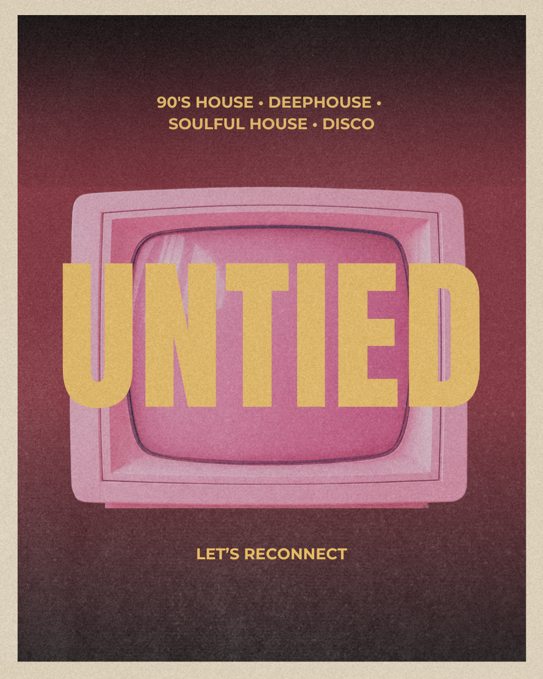 UNTIED poster — pink retro TV with genres: 90's house, deephouse, soulful house, disco